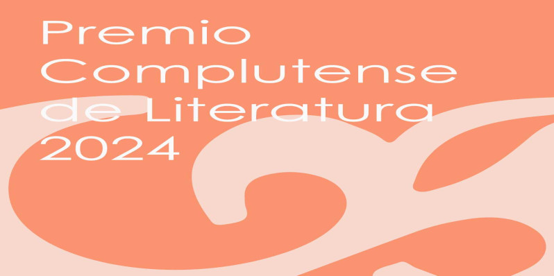 Premio Complutense de Literatura 2024. Información aquí.